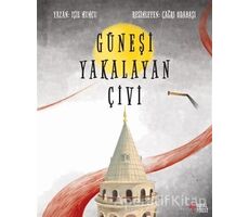 Güneşi Yakalayan Çivi - Işıl Mumcu - Masalperest