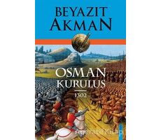 Osman Kuruluş 1302 - Beyazıt Akman - Kopernik Kitap