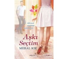 Aşkı Seçtim - Meral Kır - Müptela Yayınları