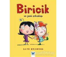 Biricik ve Yeni Arkadaşı - Dave Whamond - Mavi Kelebek Yayınları