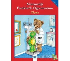 Matematiği Franklin’le Öğreniyorum: Ölçme - Rosemarie Shannon - Mavi Kelebek Yayınları