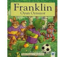 Franklin Oyun Oynuyor - Paulette Bourgeois - Mavi Kelebek Yayınları