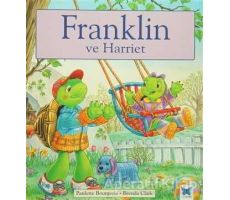 Franklin ve Harriet - Paulette Bourgeois - Mavi Kelebek Yayınları