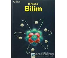 Collins İlk Kitabım Bilim - Anna Claybourne - Mavi Kelebek Yayınları