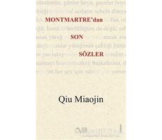 Montmartredan Son Sözler - Qiu Miaojin - Aylak Adam Kültür Sanat Yayıncılık