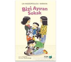 Bizi Ayıran Sokak - Lia Hadzopoulou Karavia - FOM Kitap