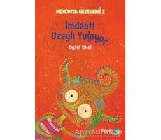 İmdaat! Uzaylı Yağıyor - Hexonya Gezegeni 2 - Aytül Akal - FOM Kitap