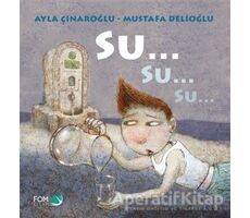 Su Su Su - Ayla Çınaroğlu - FOM Kitap