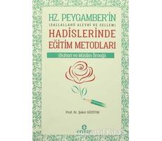 Hz. Peygamberin Hadislerinde Eğitim Metodları - Şakir Gözütok - Ensar Neşriyat