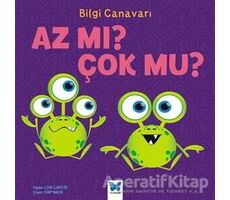 Bilgi Canavarı : Az mı Çok Mu? - Lori Capote - Mavi Kelebek Yayınları