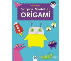 Sürpriz Modeller Origami - Catherine Ard - Mavi Kelebek Yayınları