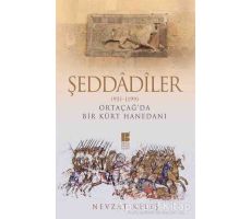 Şeddadiler 951-1199 - Nevzat Keleş - Bilge Kültür Sanat