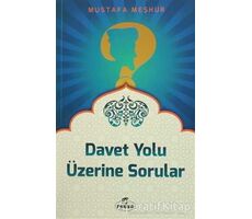 Davet Yolu Üzerinde Sorular - Mustafa Meşhur - Ravza Yayınları