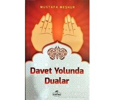 Davet Yolunda Dualar - Mustafa Meşhur - Ravza Yayınları