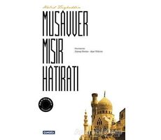 Musavver Mısır Hatıratı - Halid Ziyaeddin - Çamlıca Basım Yayın