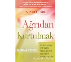 Ağrıdan Kurtulmak - Peter A. Levine - Butik Yayınları