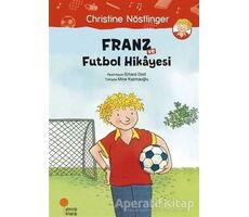 Franz ve Futbol Hikayesi - Christine Nöstlinger - Günışığı Kitaplığı