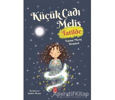 Küçük Cadı Melis - Tatilde - Fatma Meriç Demirel - Pena Yayınları