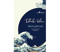 Adem Güncesi - İshak Aslan - Çıra Yayınları