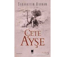 Çete Ayşe 1. Cilt - Sabahattin Burhan - Bilge Kültür Sanat