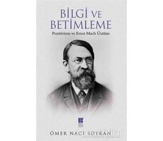 Bilgi ve Betimleme - Ömer Naci Soykan - Bilge Kültür Sanat