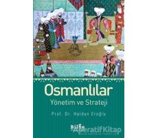 Osmanlılar Yönetim ve Strateji - Haldun Eroğlu - Bilge Kültür Sanat