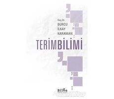 TerimBilimi - Burcu İlkay Karaman - Bilge Kültür Sanat