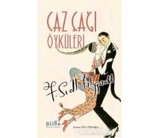 Caz Çağı Öyküleri - Francis Scott Key Fitzgerald - Bilge Kültür Sanat