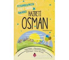 Hazreti Osman (r.a) - Hilal Kara - Uğurböceği Yayınları