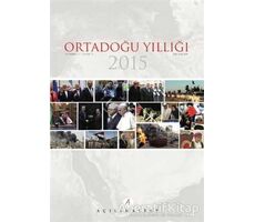 Ortadoğu Yıllığı 2015 - Kemal İnat - Açılım Kitap