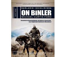 Dağların Issızlığında On Binler - Michael Curtis Ford - Olimpos Yayınları