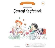 Arthur ve Mila ile Çevreyi Keşfetsek - Aurore Gauthier - Almidilli