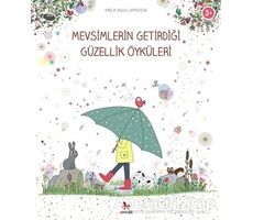 Mevsimlerin Getirdiği Güzellik Öyküleri - Amelie Biggs Laffaiteur - Almidilli