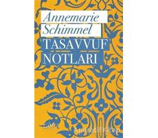 Tasavvuf Notları - Annemarie Schimmel - Sufi Kitap