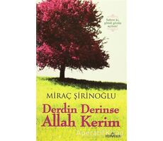 Derdin Derinse Allah Kerim - Miraç Şirinoğlu - Yediveren Yayınları