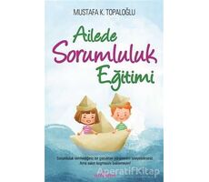 Ailede Sorumluluk Eğitimi - Mustafa K. Topaloğlu - Yediveren Yayınları