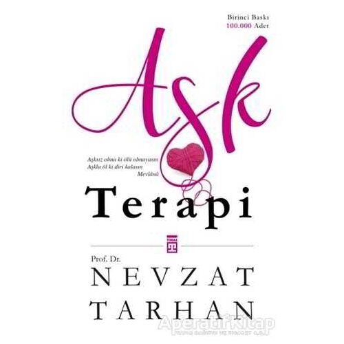 Aşk Terapi - Nevzat Tarhan - Timaş Yayınları