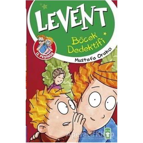 Levent İz Peşinde - Böcek Dedektifi - Mustafa Orakçı - Timaş Çocuk