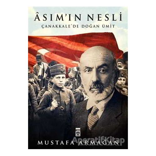 Asımın Nesli - Mustafa Armağan - Timaş Yayınları