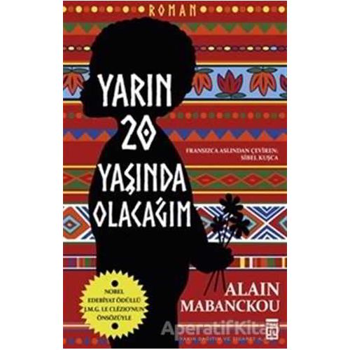 Yarın Yirmi Yaşında Olacağım - Alain Mabanckou - Timaş Yayınları