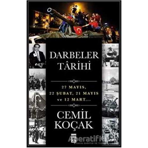 Darbeler Tarihi - Cemil Koçak - Timaş Yayınları