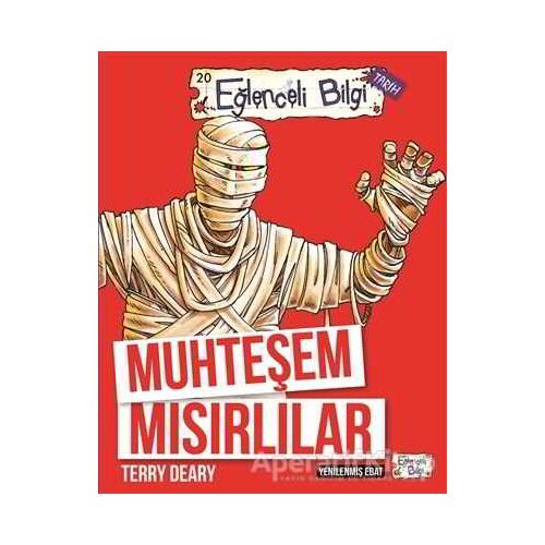 Muhteşem Mısırlılar - Terry Deary - Eğlenceli Bilgi Yayınları