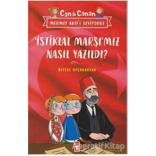 İstiklal Marşımız Nasıl Yazıldı? - Can İle Canan Mehmet Akifi Seviyoruz