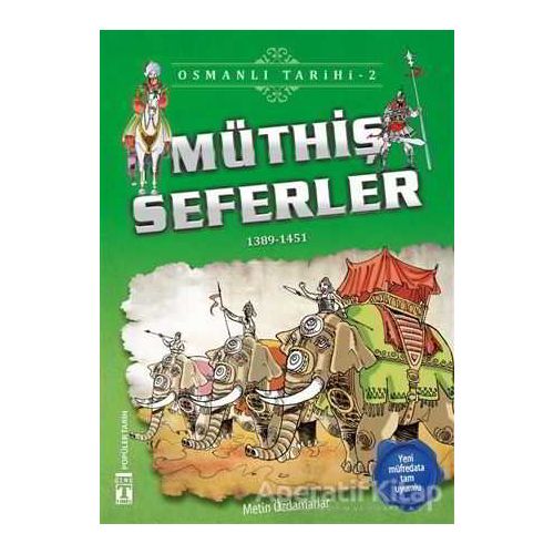 Müthiş Seferler - Osmanlı Tarihi 2 - Metin Özdamarlar - Genç Timaş