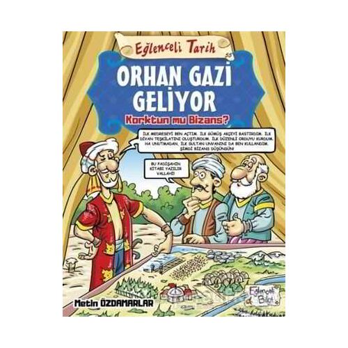 Orhan Gazi Geliyor Korktun mu Bizans? - Eğlenceli Tarih