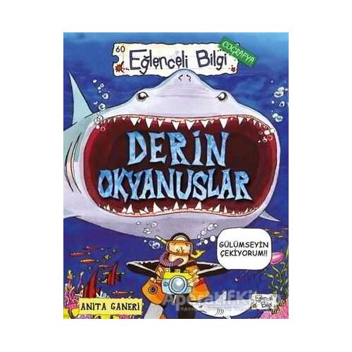 Derin Okyanuslar - Eğlenceli Bilgi - Anita Ganeri - Eğlenceli Bilgi Yayınları