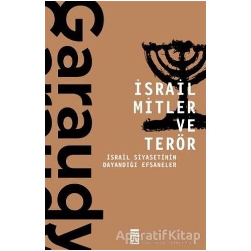 İsrail Mitler ve Terör - Roger Garaudy - Timaş Yayınları