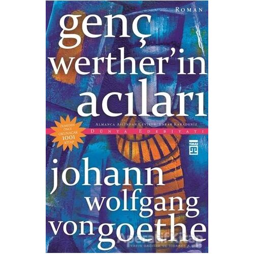 Genç Wertherin Acıları - Johann Wolfgang von Goethe - Timaş Yayınları