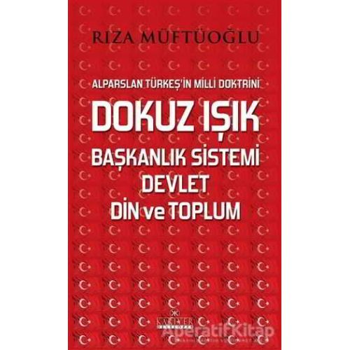 Dokuz Işık Başkanlık Sistemi Devlet Din ve Toplum - Rıza Müftüoğlu - Kariyer Yayınları