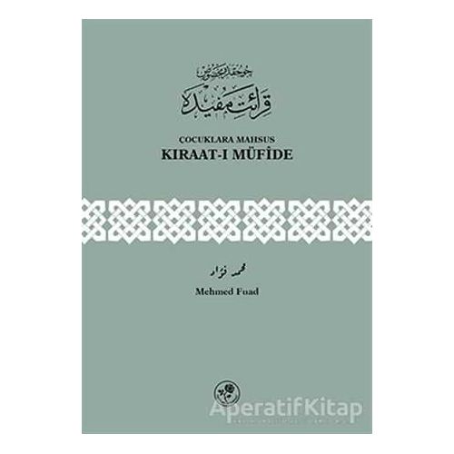 Çocuklara Mahsus Kıraat-ı Müfide - Mehmed Fuad - Fazilet Neşriyat